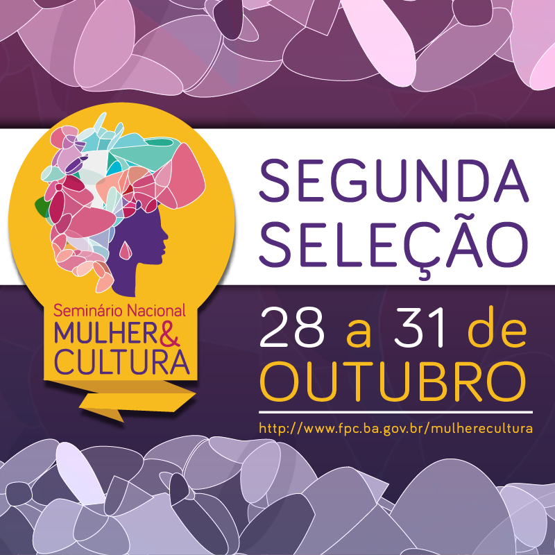 Segunda Seleção - Seminário Mulher e Cultura