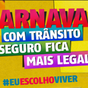 Detran oferece comodidade em serviços e promove campanha de conscientização no Carnaval