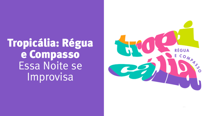 Projeto Tropicália