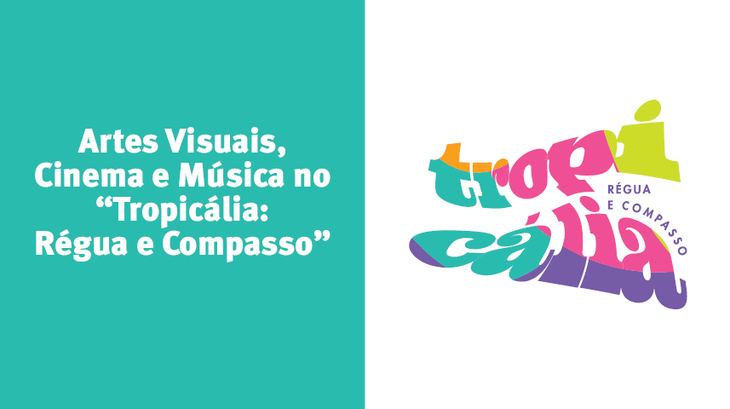 Artes Visuais, Cinema e Música no