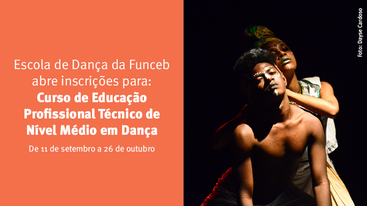Escola de Dança da Funceb abre inscrições para o Curso de Educação Profissional