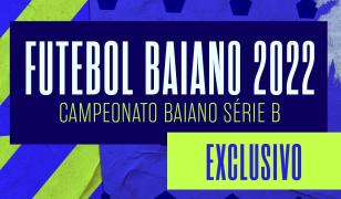 Vai começar o Campeonato Baiano Série B na TVE