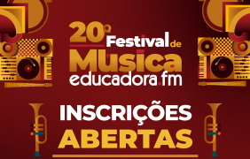 Inscrições abertas para o Festival de Música Educadora FM