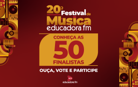 Conheça as 50 finalistas do 20º Festival de Música Educadora FM