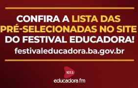 Festival Educadora divulga lista das pré-selecionadas