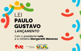 TVE transmite o lançamento da Lei Paulo Gustavo