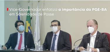 Vice-Governador enfatiza a importância da PGE-ba_SITE