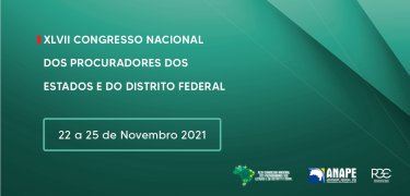 XLVII CONGRESSO NACIONAL DOS PROCURADORES DOS ESTADOS E DO DISTRITO FEDERAL_SITE