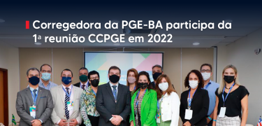 Corregedora da PGE-BA participa da 1ª reunião CCPGE em 2022_SITE