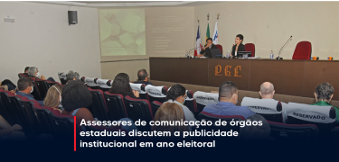 Assessores de comunicação de órgãos estaduais discutem a publicidade institucional em ano eleitoral_SITE