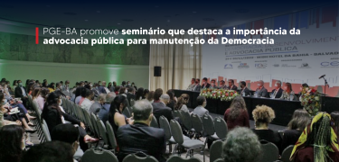 PGE_promove_seminário_que_destaca_a_importância_da_advocacia_pública_para_manutenção_da_Democracia_-_Site