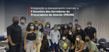 Integração_e_planejamento_marcam_o_II_Encontro_dos_Servidores_da_Procuradoria_do_Interior_(PROIN)-02