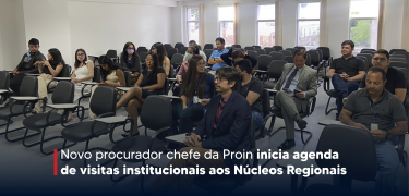 Novo_procurador_chefe_da_Proin_inicia_agenda_de_visitas_institucionais_aos_Núcleos_Regionais_-_Site