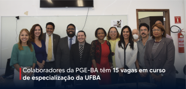 Colaboradores_da_PGE-BA_têm_15_vagas_em_curso_de_especialização_da_UFBA-02