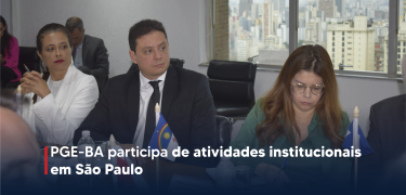 PGE-BA participa de atividades institucionais em São Paulo_Prancheta 2