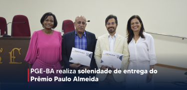 PGE-BA realiza solenidade de entrega do Prêmio Paulo Almeida_Prancheta 1 cópia_Prancheta 2 cópia