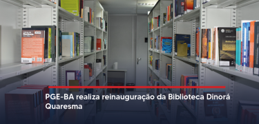 PGE-BA realiza reinauguração da Biblioteca card-02