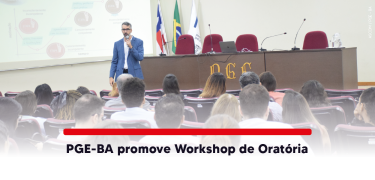 PGE-BA promove Workshop de Oratória CARD_SITE