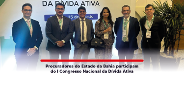Procuradores do Estado da Bahia participam do I Congresso Nacional CARD_SITE