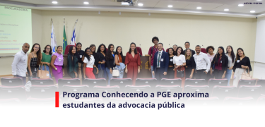 Programa Conhecendo a PGE aproxima estudantes da advocacia pública_SITE