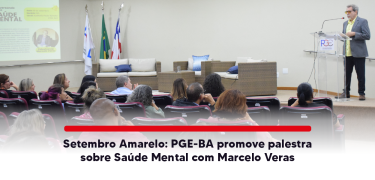 Setembro Amarelo PGE-BA promove palestra CARD_SITE