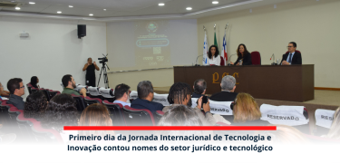 Primeiro dia da Jornada Internacional de Tecnologia e Inovação contou nomes do setor jurídico e tecnológico_site