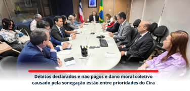 Débitos declarados e não pagos e dano moral coletivo causado pela sonegação estão entre prioridades do Cira_site