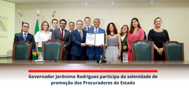 Governador Jerônimo Rodrigues participa da solenidade de promoção dos Procuradores do Estado_site