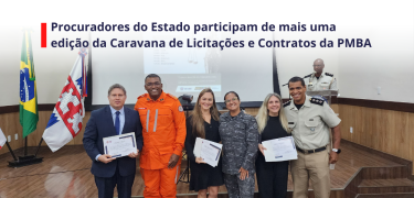 Procuradores do Estado participam de mais uma edição da Caravana de Licitações e Contratos da PMBA_SITE