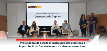 Procuradora do Estado ministra palestra e destaca a importância do fortalecimento do sistema correcional_site