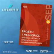 SEP 106 revela causas da menor pobreza relativa em sete municípios baianos de pequeno porte