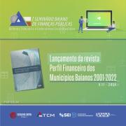 Revista Perfil Financeiro dos Municípios Baianos será lançada amanhã (10/04) no Seminário Baiano de Finanças Públicas