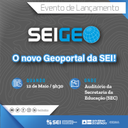 Acontece em Salvador o lançamento do novo Geoportal da SEI