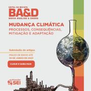 SEI abre edital da revista BA&D sobre Mudança Climática