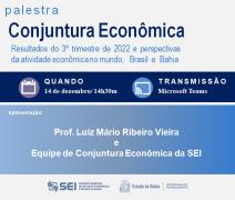 SEI promove palestra de Conjuntura Econômica com os resultados do terceiro trimestre de 2022