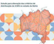 TCE/BA, em parceria com a SEI, lança estudo que altera critérios de distribuição do ICMS na Bahia