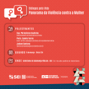 SEI realiza evento sobre o Panorama da Violência contra a Mulher em Salvador 