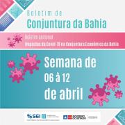  SEI lança Boletim sobre os impactos da Covid-19 na Conjuntura Econômica da Bahia 