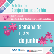 Confira os destaques dos impactos da Covid-19 na Conjuntura Econômica da Bahia