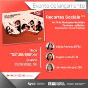 SEI lança publicação que retrata o Perfil da monoparentalidade feminina na Bahia em evento online