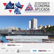 Impactos do metrô de Salvador serão discutidos no Fórum Baiano De Economia Aplicada 