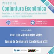 SEI apresenta análise trimestral da conjuntura econômica