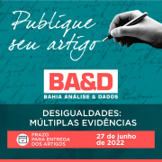 Revista Bahia Análise & Dados recebe artigos sobre Desigualdades