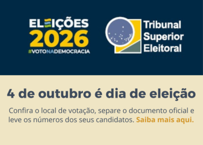 Eleições 2026, saiba mais aqui