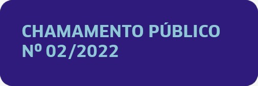 Chamamento Público nº 02/2022