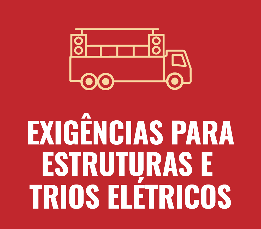 Exigências para estruturas e trios elétricos