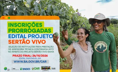 Projeto Sertão Vivo Bahia prorroga inscrições para seleção de entidades até 26 de outubro