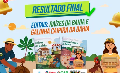 Resultado dos editais Galinha Caipira da Bahia e Raízes da Bahia