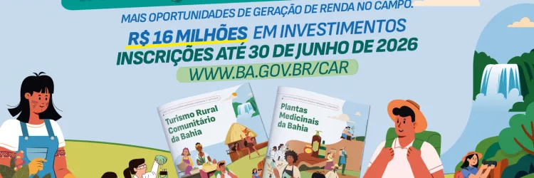 Inscrições para editais de Turismo Rural Comunitário e Plantas Medicinais são prorrogadas até 30 de junho