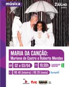 Mariene de Castro e Roberto Mendes no Cineteatro 2 de Julho